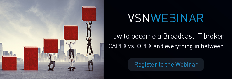 VSNWEBINAR: How to become a Broadcast IT broker